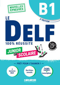 9782278108589 - Le DELF 100% réussite. Junior et Scolaire. B1. Per le Scuole superiori. Con Didierfle App