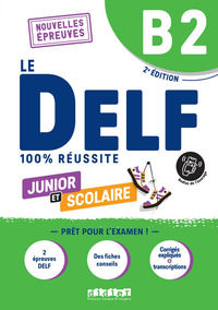 9782278108596 - Le DELF 100% réussite. Junior et Scolaire. Niveau B2. Per le Scuole superiori. Con didierfle.app