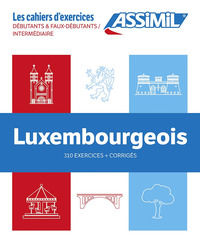 9782700581607 - Luxembourgeois. Coffret cahiers d'exercices. Débutants et faux-débutants/intermédiaire