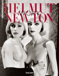 9783836574235 - Helmut Newton. Work. Ediz. italiana, spagnola e portoghese