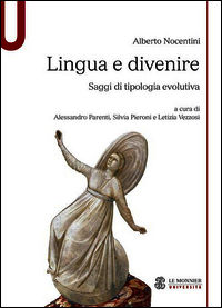 9788800745383 - Lingua e divenire. Saggi di tipologia evolutiva