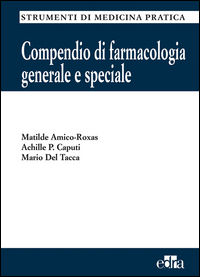 9788802071398 - Compendio di farmacologia generale e speciale