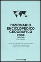 9788804566588 - Dizionario enciclopedico geografico 2008. Con CD-ROM