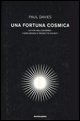 9788804571674 - Una fortuna cosmica