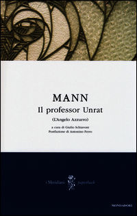 9788804639176 - Il professor Unrat (L'angelo azzurro)