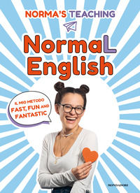 9788804741718 - NormaL English. Il mio metodo fast, fun and fantastic