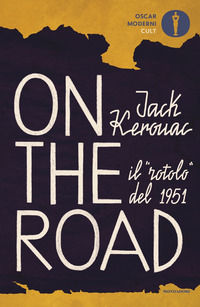 9788804750871 - On the road. Il «rotolo» del 1951