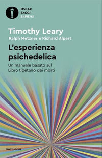 9788804775713 - L'esperienza psichedelica. Un manuale basato sul Libro tibetano dei morti