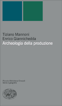 9788806166571 - Archeologia della produzione