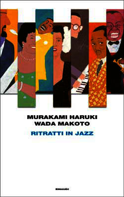 Ritratti in jazz - Haruki Murakami, Wada Makoto - Libro Einaudi