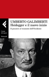 9788807105531 - Heidegger e il nuovo inizio. Il pensiero al tramonto dell'Occidente