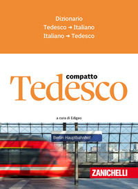 9788808399458 - Tedesco compatto. Dizionario tedesco-italiano, italiano-tedesco