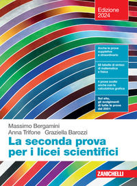 9788808616821 - La seconda prova per i licei scientifici. Per le Scuole superiori. Con Contenuto digitale (fornito elettronicamente)