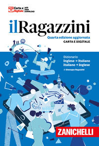 9788808651983 - Il Ragazzini. Dizionario inglese-italiano, italiano-inglese. Con app