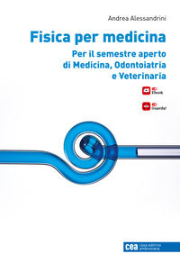 Fisica per medicina per il semestre aperto di medicina, odontoiatria e veterinaria. Con e-book
