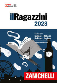 9788808793225 - Il Ragazzini 2023. Dizionario inglese-italiano, italiano-inglese. Con Contenuto digitale (fornito elettronicamente)