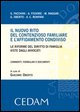 9788813278113 - Il nuovo rito del contenzioso familiare e l'affidamento condiviso. Le riforme del diritto di famiglia viste dagli avvoca