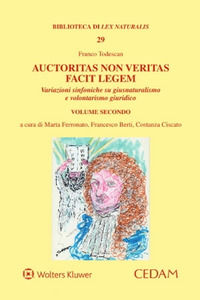 9788813383190 - Auctoritas non veritas facit legem. Variazioni sinfoniche su giusnaturalismo e volontarismo giuridico. Vol. 2