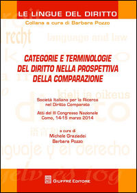 9788814208942 - Categorie e terminologie del diritto nella prospettiva della comparazione. Atti del 3° Congresso nazionale (Como, 14-15