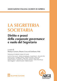 9788814225673 - La segreteria societaria. Diritto e prassi della corporate governance e ruolo del segretario