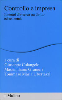 9788815260260 - Controllo e impresa. Itinerari di ricerca tra diritto ed economia