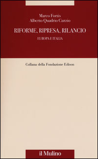 9788815261106 - Riforme, ripresa, rilancio. Europa e Italia