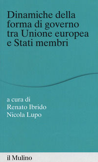 9788815280602 - Dinamiche della forma di governo tra Unione Europea e stati membri