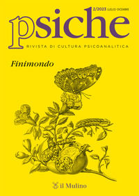 9788815385260 - Psiche. Rivista di cultura psicoanalitica (2023). Vol. 2: Finimondo