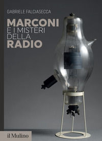 9788815389176 - Marconi e i misteri della radio