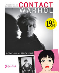 9788816606937 - Contact Warhol. Fotografia senza fine