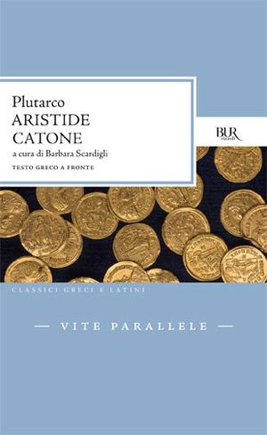 9788817046367 - Vite parallele. Aristide-Catone. Testo greco a fronte