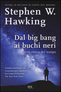 9788817090728 - Dal big bang ai buchi neri. Breve storia del tempo