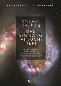 9788817105941 - Dal big bang ai buchi neri. Breve storia del tempo. Ediz. deluxe