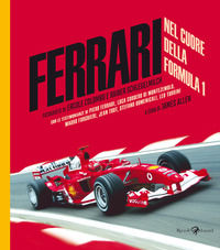 9788817181990 - Ferrari. Nel cuore della Formula 1. Ediz. illustrata