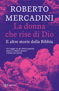 9788817186575 - La donna che rise di Dio. E altre storie della Bibbia