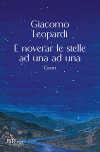 9788817187985 - E noverar le stelle ad una ad una. Canti