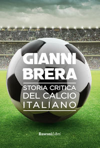 9788818037166 - Storia critica del calcio italiano