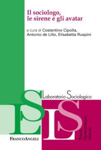 9788820403645 - Il sociologo, le sirene e gli avatar