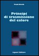 9788820703561 - Principi di trasmissione del calore