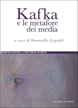 9788820757519 - Kafka e le metafore dei media