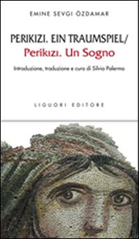 9788820766924 - Perikizi. Ein traumspie-Perikizi. Un sogno. Testo italiano a fronte. Ediz. bilingue