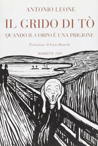 9788821163937 - Il grido di Tò. Quando il corpo è una prigione