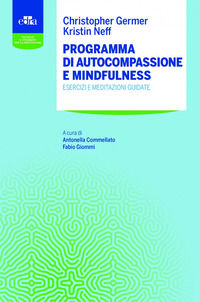 9788821455056 - Programma di autocompassione e mindfulness. Esercizi e meditazioni guidate