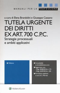 9788821761515 - Tutela urgente dei diritti ex art. 700 C.p.c. Strategie processuali e ambiti applicativi. Con Contenuto digitale per dow