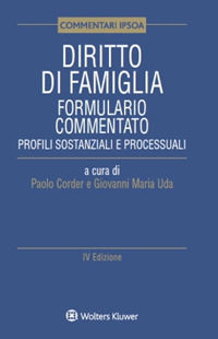 9788821784118 - Diritto di famiglia. Formulario commentato. Profili sostanziali e processuali