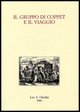 9788822255181 - Il gruppo di Coppet e il viaggio. Liberalismo e conoscenza dell'Europa tra Sette e Ottocento. Atti del VII Convegno (Fir