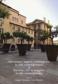 9788822265838 - Raccontare, leggere e immaginare la città contemporanea. Raconter, lire et imaginer la ville contemporaine. Ediz. biling