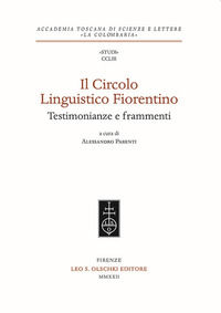 9788822268334 - Il Circolo Linguistico Fiorentino. Testimonianze e frammenti