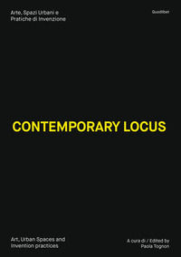 9788822905147 - Contemporary locus. Arte, spazi urbani e pratiche di invenzione-Art, urban spaces and invention practices. Ediz. illustr