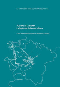 9788822905505 - #curacittà Roma. La Sapienza della cura urbana